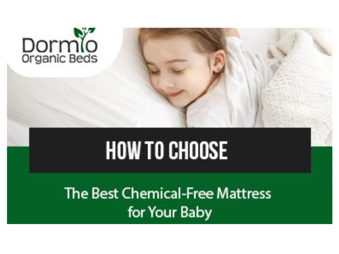 Dormio Organic Beds | Guide To Choosing A Chemical-Free Organic Baby Mattress